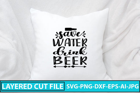 Save Water Drink Beer SVG Design SVG Syaman 