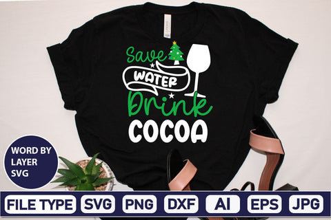 Save Water Drink Cocoa SVG Cut File SVG DesignPlante 503 