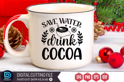 Save water drink cocoa SVG, Save water drink cocoa SVG DESIGNISTIC 