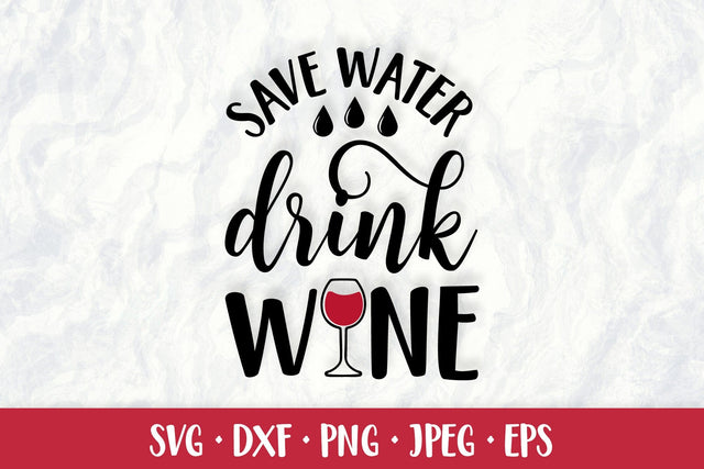 Save water drink wine. Funny drinking quote SVG. Bar sign SVG LaBelezoka 