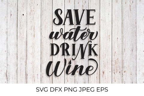 Save water drink wine lettering. Funny drinking quote SVG LaBelezoka 