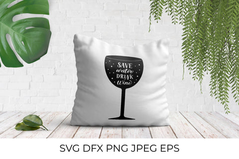 Save water drink wine lettering on glass SVG LaBelezoka 