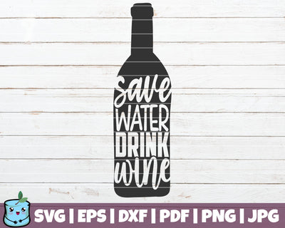 Save Water Drink Wine SVG MintyMarshmallows 