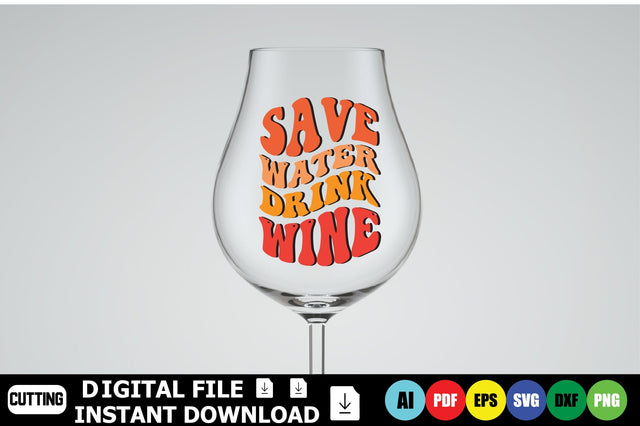 Save Water Drink Wine SVG Shahin alam 