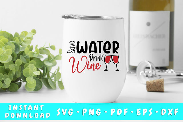 Save Water Drink Wine SVG SVG HappyDesignStudio 