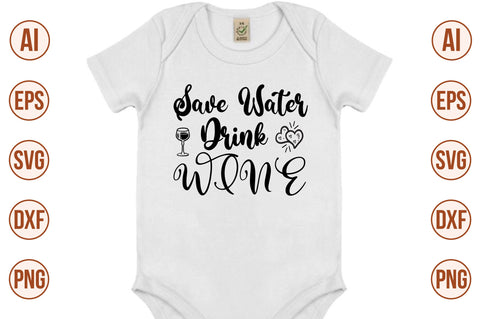 Save Water Drink Wine svg SVG nirmal108roy 
