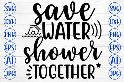 Save Water Shower Together SVG Cut File SVG Syaman 