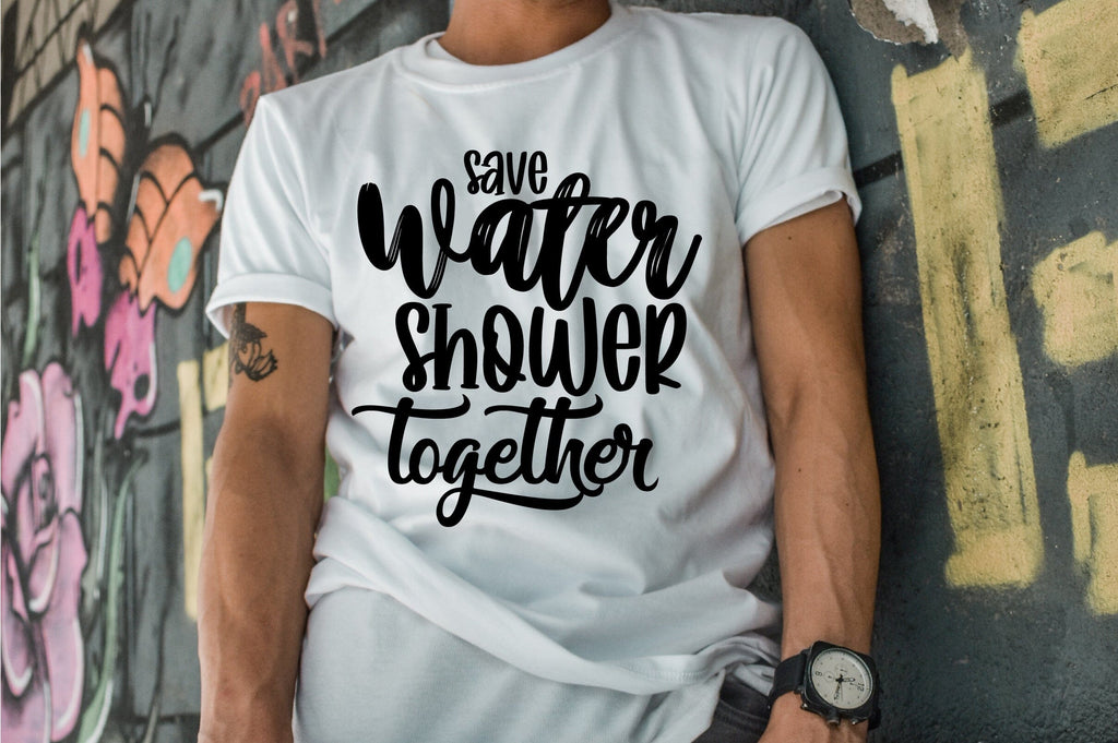 Save Water Shower Together Svg File So Fontsy