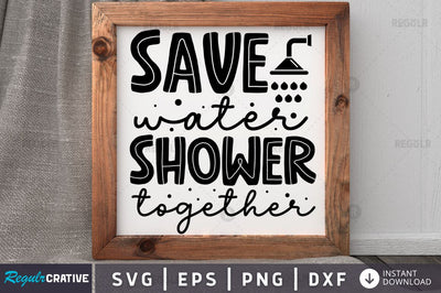 Save water shower together SVG SVG Regulrcrative 