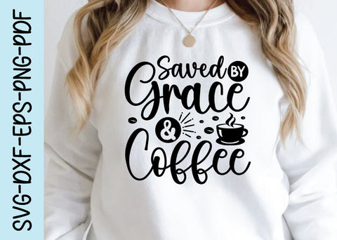 saved by grace & coffee svg SVG designstore 