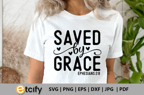 Saved by grace ephesians 2:8 SVG SVG etcify 
