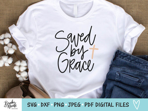 Saved by Grace Shirt SVG Cut File | Christian t-shirt SVG | png | jpeg | dxf | Cricut SVG | Silhouette | grace svg | grace shirt svg SVG Brooke Nicole Designs 