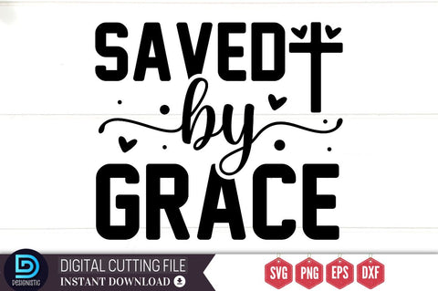 Saved by grace SVG SVG DESIGNISTIC 