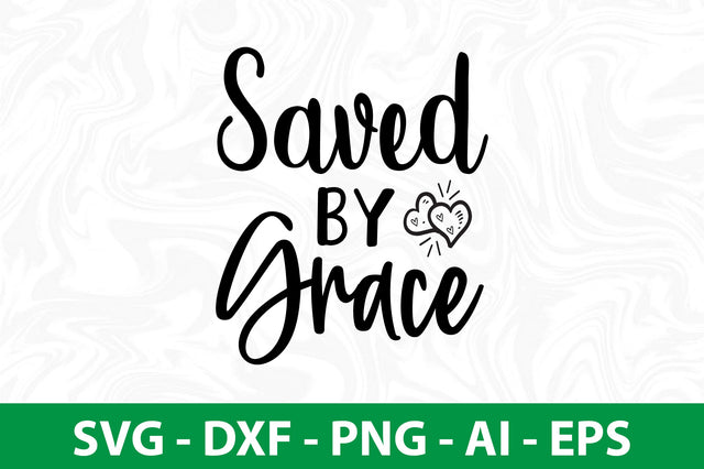 saved by grace SVG SVG nirmal108roy 