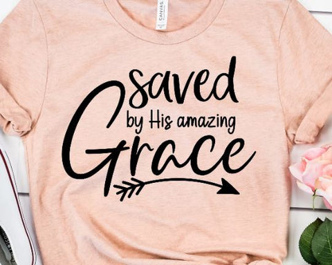 Saved By His Amazing Grace SVG - Bible Verse SVG She Shed Craft Store 