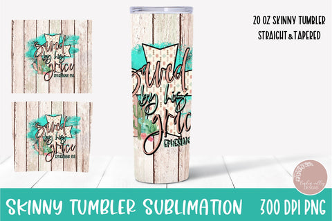 Saved By His Grace Skinny Tumbler PNG-Christian Tumbler Wrap PNG Sublimation Linden Valley Designs 