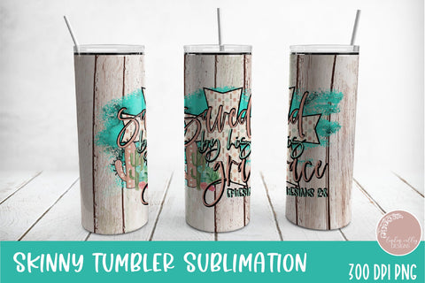 Saved By His Grace Skinny Tumbler PNG-Christian Tumbler Wrap PNG Sublimation Linden Valley Designs 