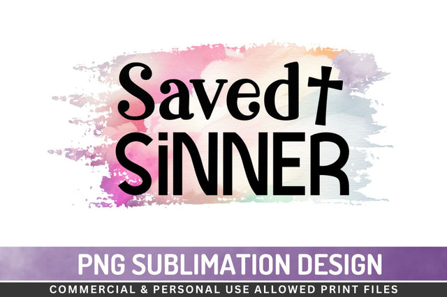 Saved sinner Sublimation PNG Sublimation Regulrcrative 