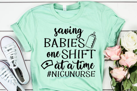 Saving Babies One Shift At A Time Svg - NICU Nurse SVG She Shed Craft Store 