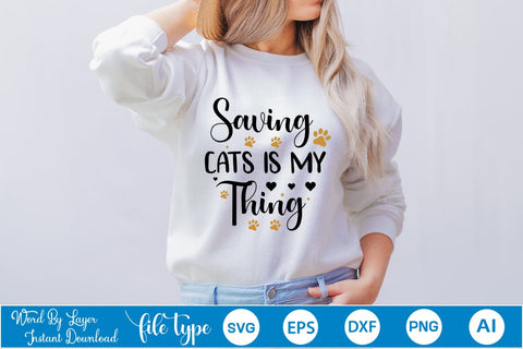 Saving Cats Is My Thing SVG SVGs,Quotes and Sayings,Food & Drink,On Sale, Print & Cut SVG DesignPlante 503 