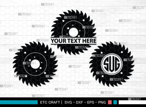 Saw Blade monogram, Saw Blade Silhouette, Saw Blade Svg, Steel Svg, Wheel Svg, Circular Saw Svg, SB00085 SVG ETC Craft 