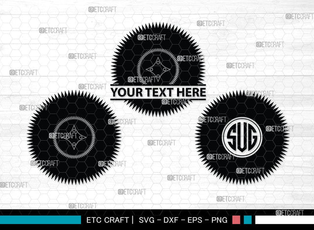 Saw Blade monogram, Saw Blade Silhouette, Saw Blade Svg, Steel Svg, Wheel Svg, Circular Saw Svg, SB00085 SVG ETC Craft 