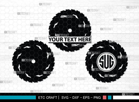 Saw Blade monogram, Saw Blade Silhouette, Saw Blade Svg, Steel Svg, Wheel Svg, Circular Saw Svg, SB00085 SVG ETC Craft 