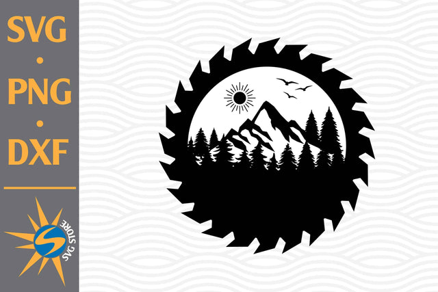 Saw Blade Mountain SVG, PNG, DXF Digital Files Include SVG SVGStoreShop 