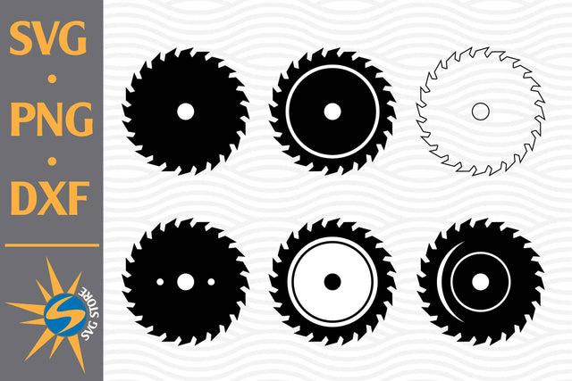 Saw Blade SVG, PNG, DXF Digital Files Include SVG SVGStoreShop 