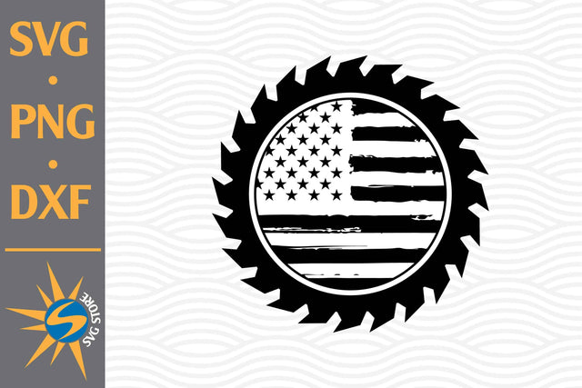 Saw Blade US Flag SVG, PNG, DXF Digital Files Include SVG SVGStoreShop 
