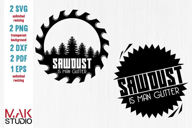Sawdust is man glitter svg, Sawdust is man glitter dxf, Wood svg, Gift for dad svg, Gift for father svg, Gift for grandpa svg SVG MAKStudion 
