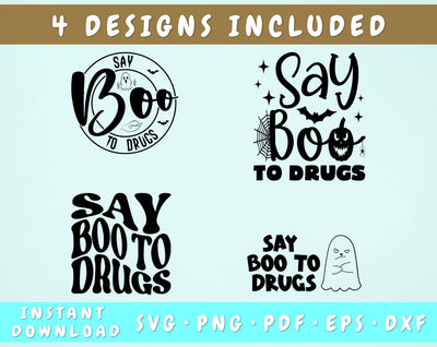 Say Boo To Drugs SVG Bundle, 4 Designs, Say Boo To Drugs Cut Files For Cricut, Silhouette, Anti Drug SVG SVG HappyDesignStudio 