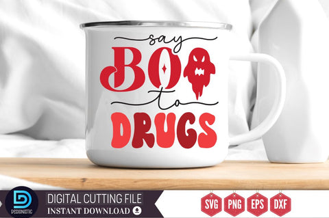 Say boo to drugs SVG SVG DESIGNISTIC 
