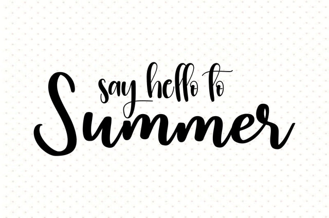 Say Hello to Summer svg SVG orpitasn 