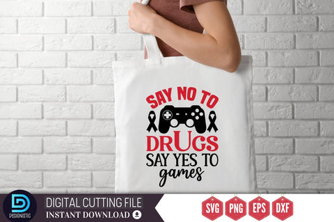 Say no to drugs say yes to games SVG, Say no to drugs say yes to games SVG DESIGNISTIC 