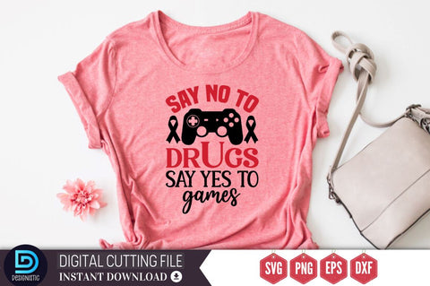 Say no to drugs say yes to games SVG, Say no to drugs say yes to games SVG DESIGNISTIC 