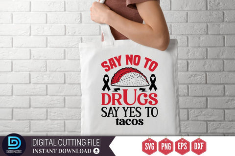 Say no to drugs say yes to tacos SVG SVG DESIGNISTIC 