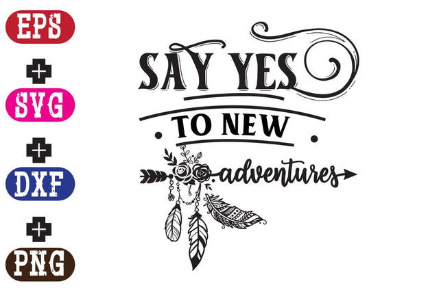 Say yes to new adventures SVG Nurstore 
