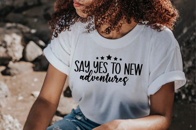 Say yes to new adventures SVG orpitasn 