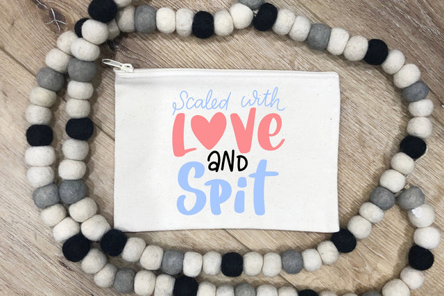 Scaled With Love And Spit SVG SVG dapiyupi store 