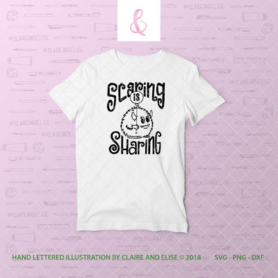 Scaring Is Sharing - Halloween - SVG PNG DXF CUT FILE SVG Claire And Elise 
