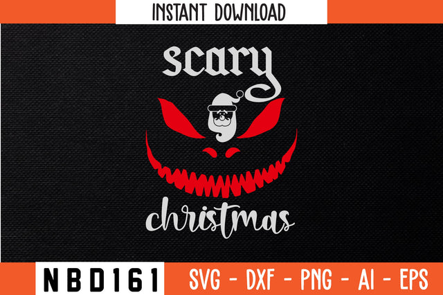 scary christmas Svg Design SVG Nbd161 