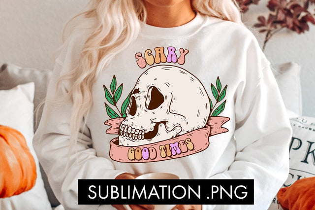 Scary Good Times PNG Sublimation Sublimation Freeling Design House 