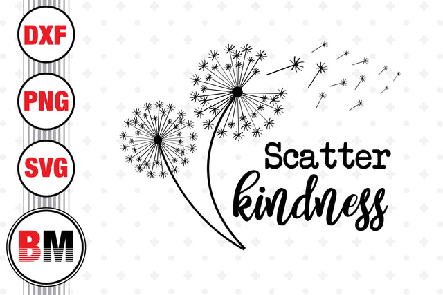 Scatter Kindness Dandelion SVG, PNG, DXF Files SVG BMDesign 