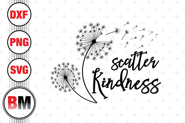 Scatter Kindness Dandelion SVG, PNG, DXF Files SVG BMDesign 