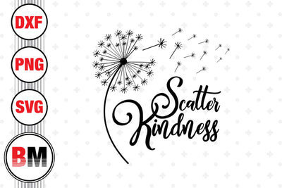 Scatter Kindness Dandelion SVG, PNG, DXF Files SVG BMDesign 