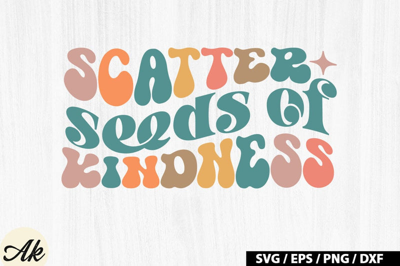 Scatter seeds of kindness Retro SVG SVG akazaddesign 