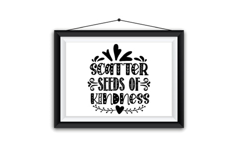 Scatter Seeds Of Kindness SVG SVG Creativeart88 