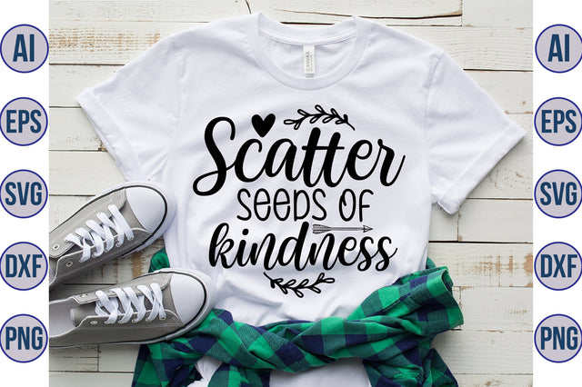 Scatter seeds of kindness svg SVG orpitasn 