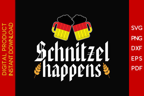 Schnitzel Happens Oktoberfest SVG PNG PDF Cut File SVG Creativedesigntee 